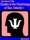 Studies in the Psychology of Sex, Volume I (eBook)